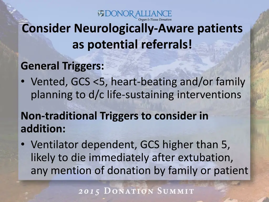 consider neurologically aware patients