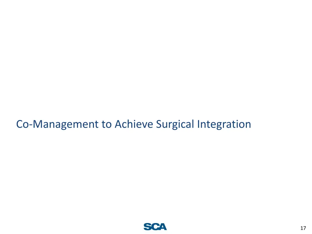 co management to achieve surgical integration