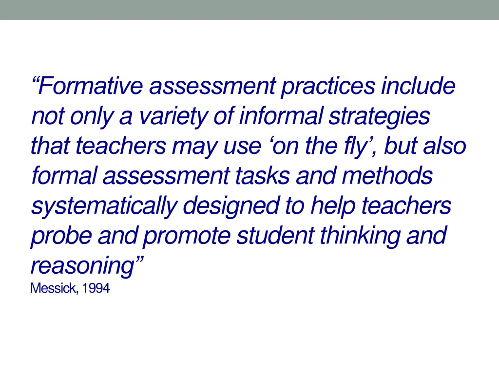 formative assessment practices include not only