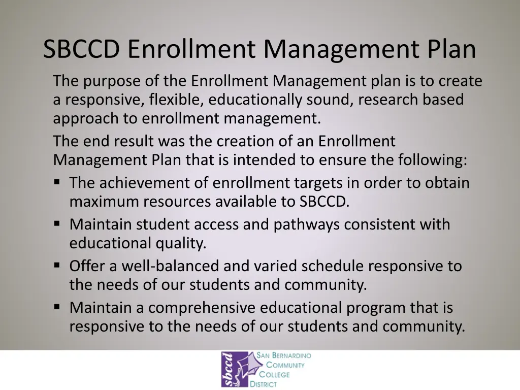 sbccd enrollment management plan the purpose