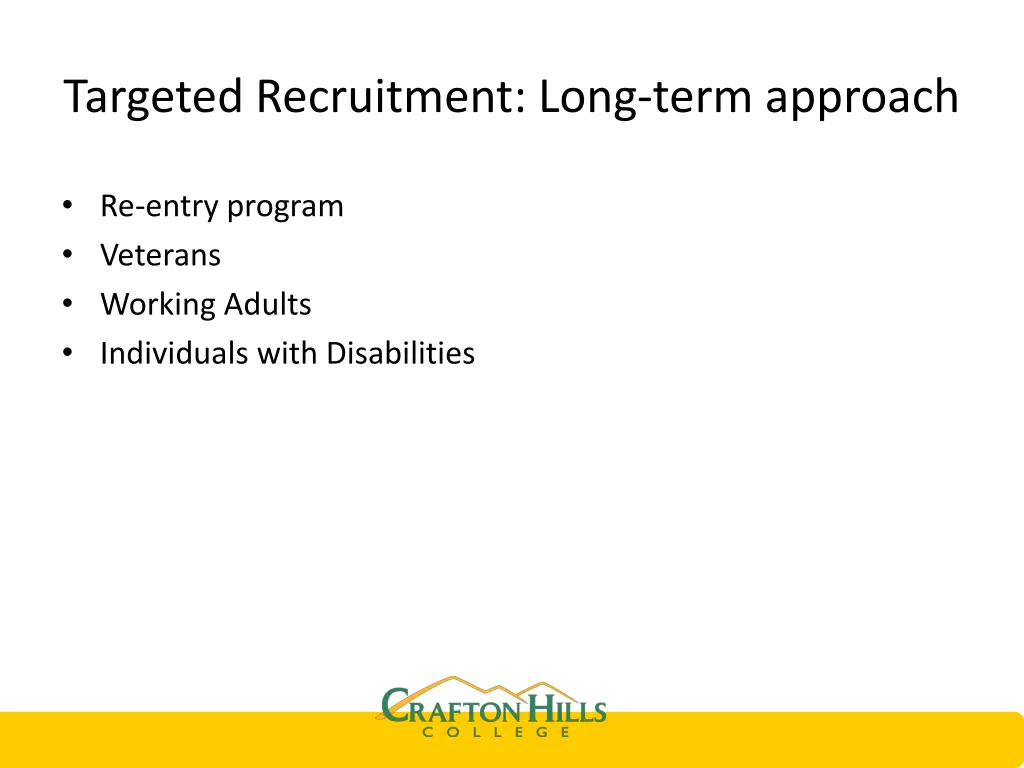 targeted recruitment long term approach