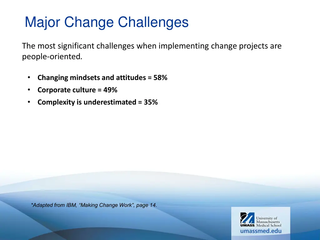 major change challenges