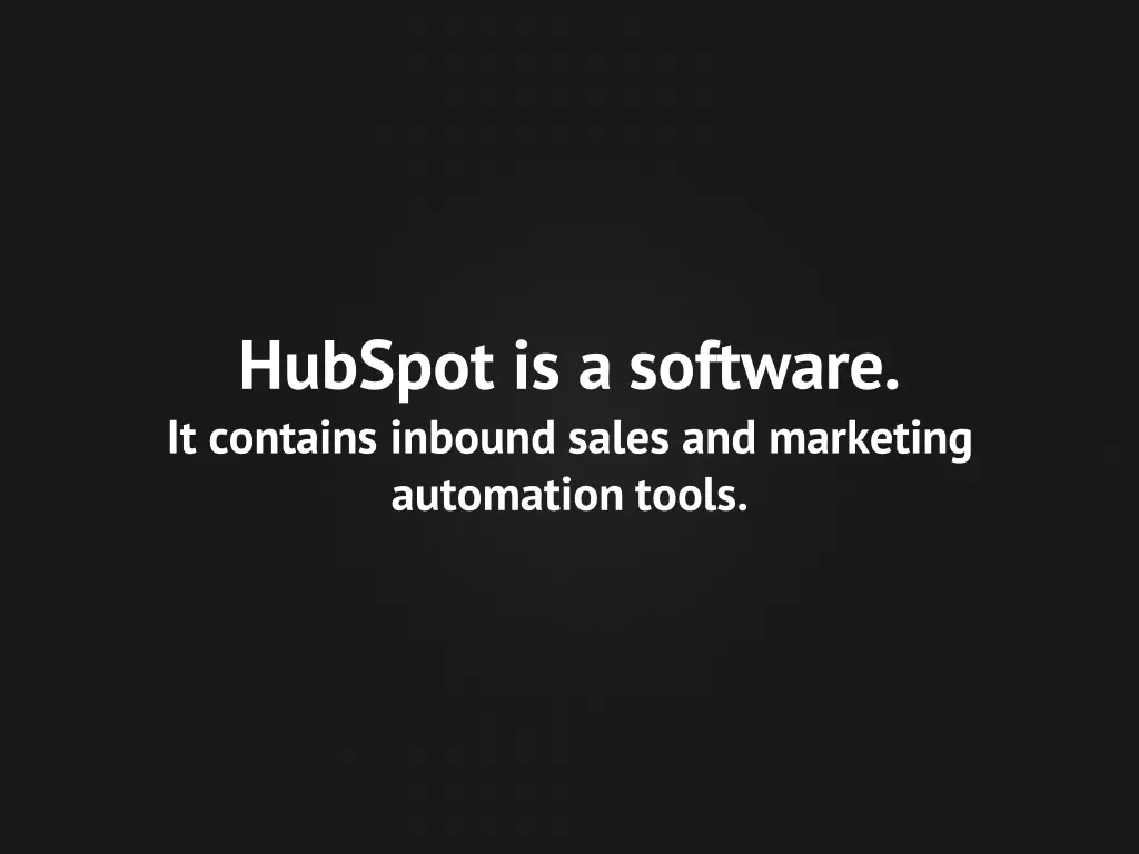 hubspot is a software it contains inbound sales