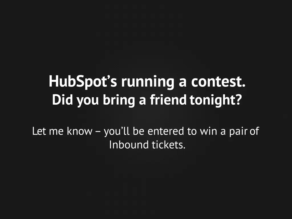 hubspot s running a contest did you bring