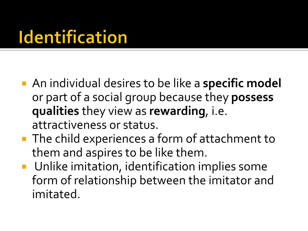 an individual desires to be like a specific model