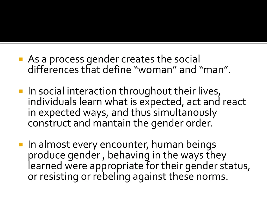 as a process gender creates the social