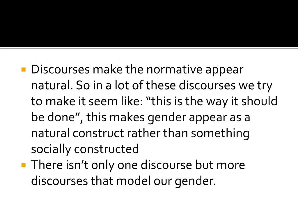 discourses make the normative appear natural