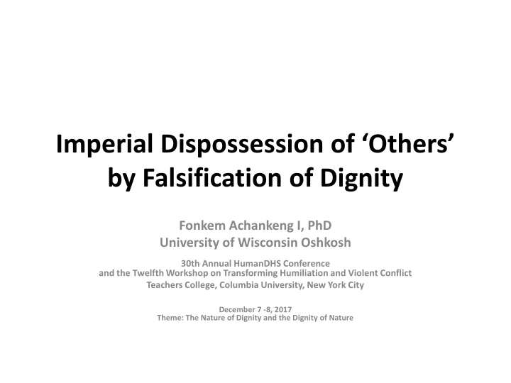 imperial dispossession of others by falsification