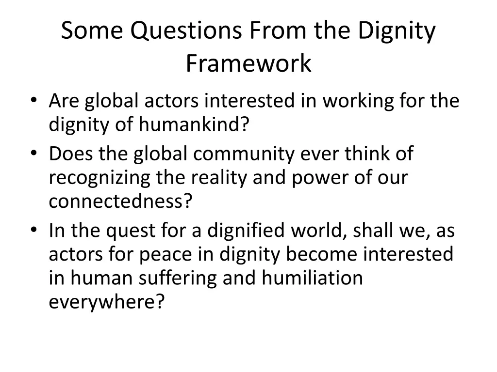 some questions from the dignity framework