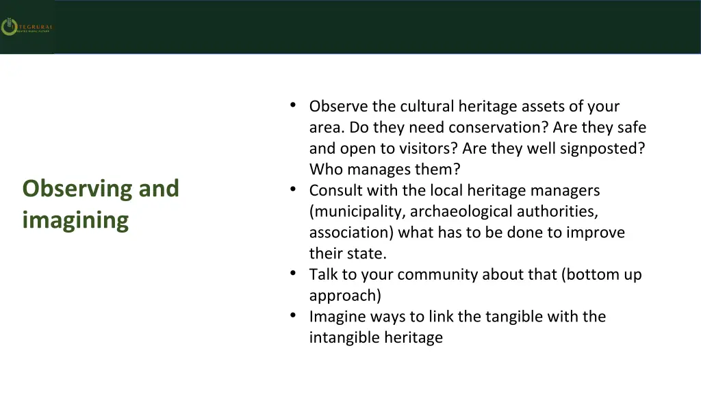 observe the cultural heritage assets of your area