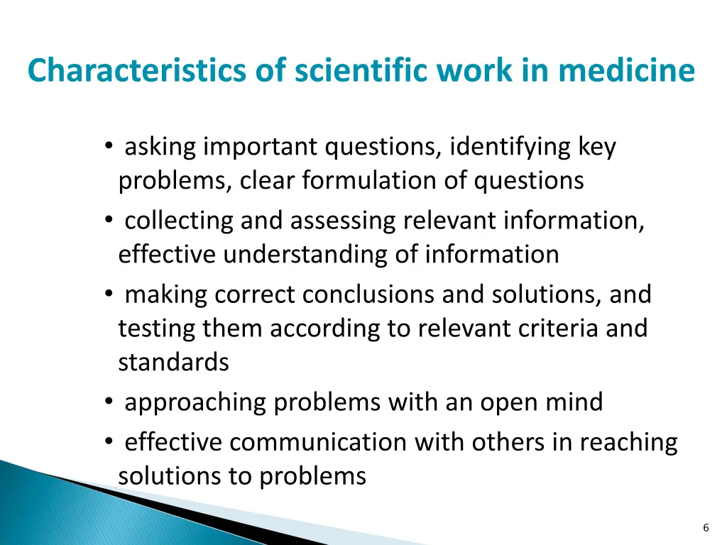 characteristics of scientific work in medicine