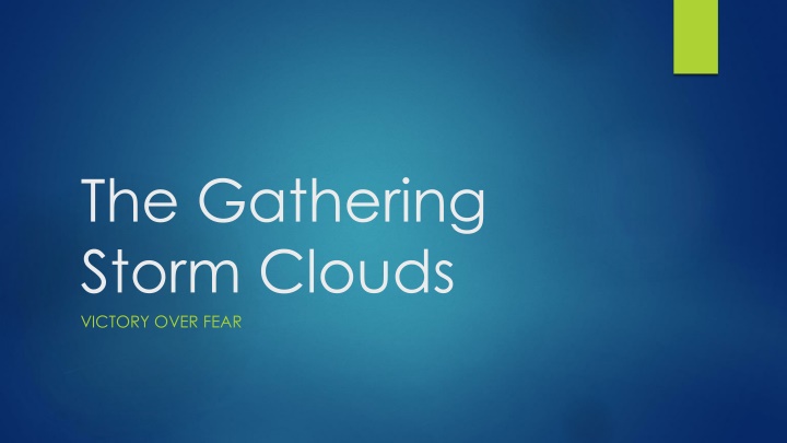 the gathering storm clouds victory over fear