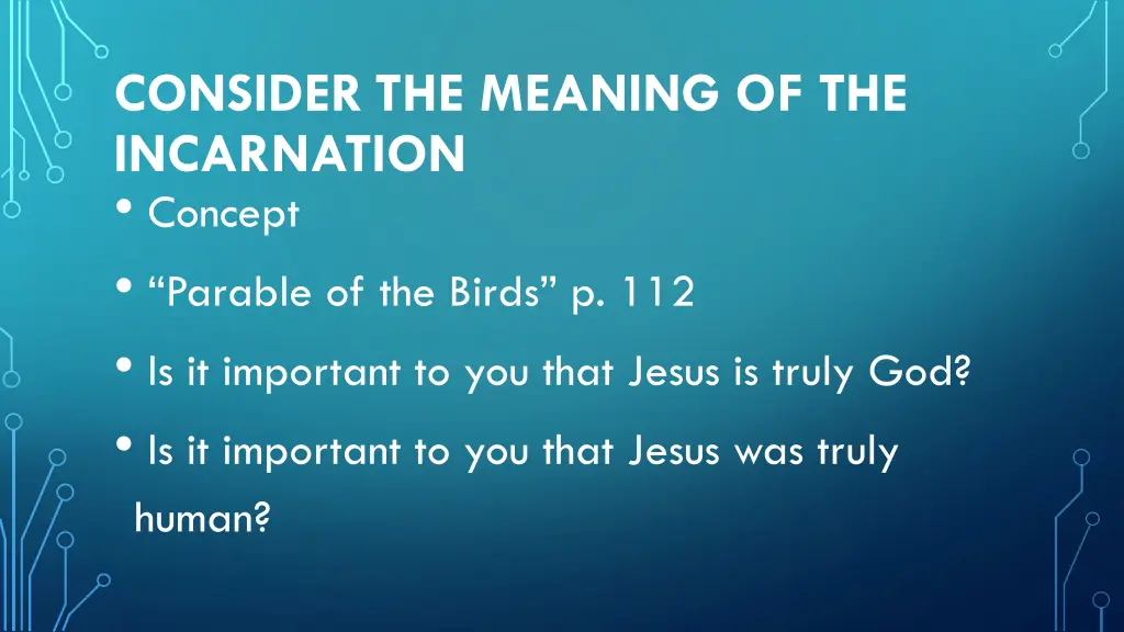 consider the meaning of the incarnation concept