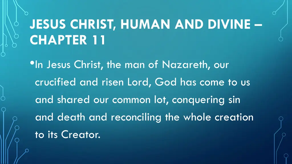 jesus christ human and divine chapter 11 in jesus