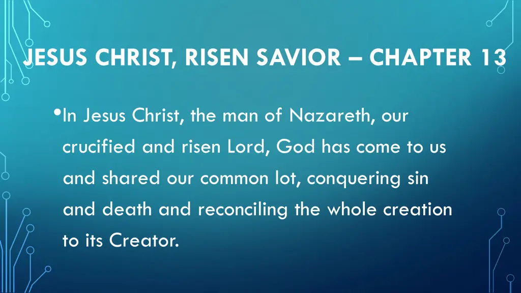 jesus christ risen savior chapter 13