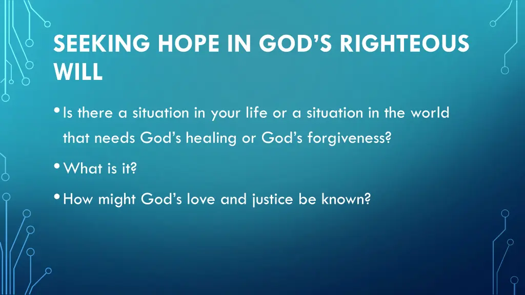 seeking hope in god s righteous will