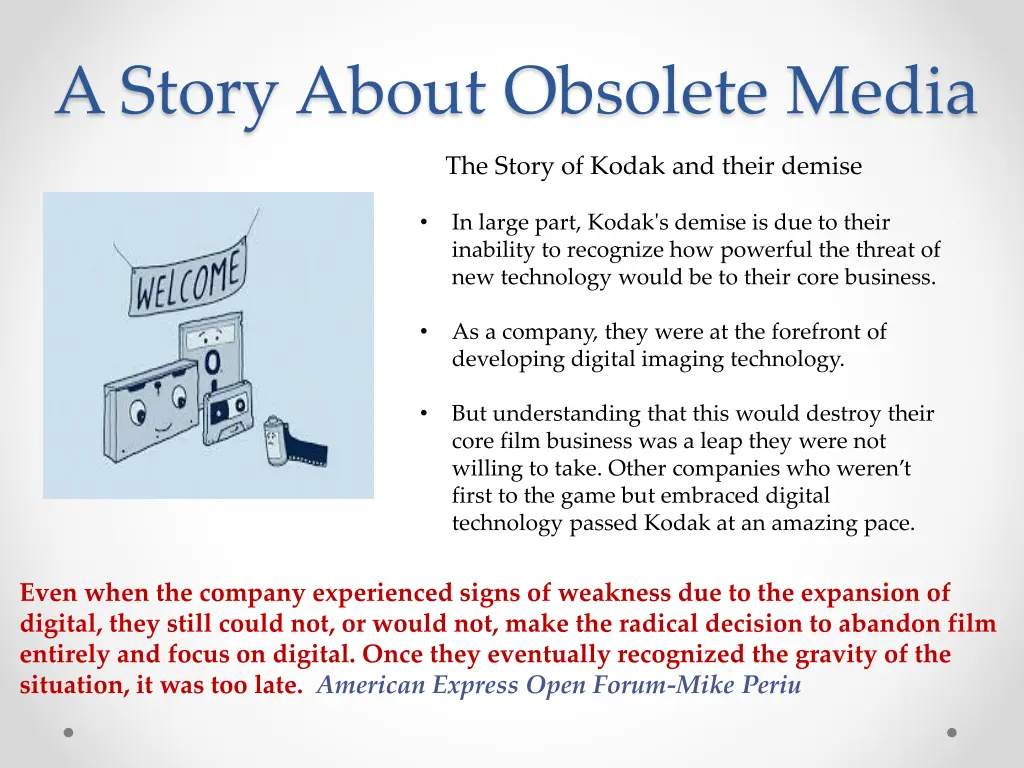 a story about obsolete media