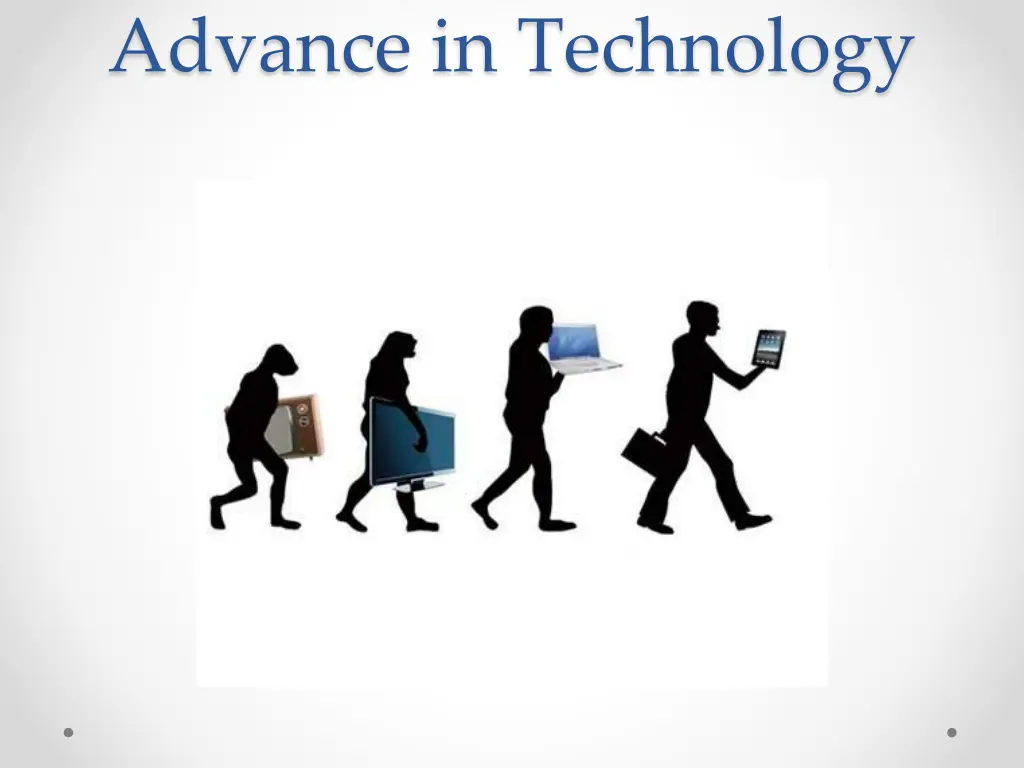 advance in technology