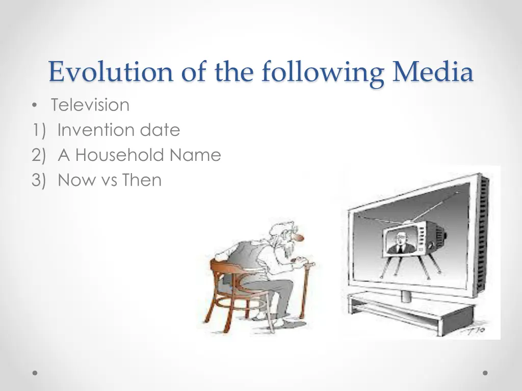 evolution of the following media television