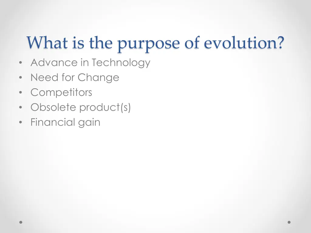 what is the purpose of evolution advance