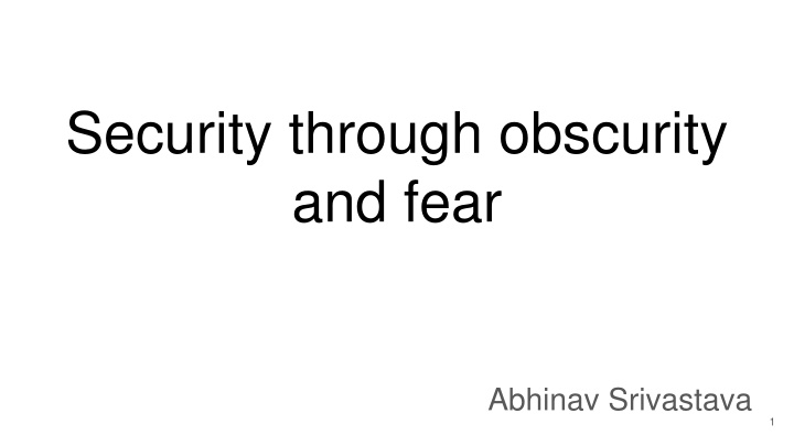 security through obscurity and fear