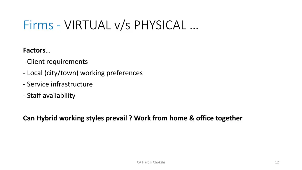 firms virtual v s physical