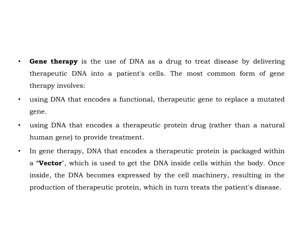 gene therapy is the use of dna as a drug to treat