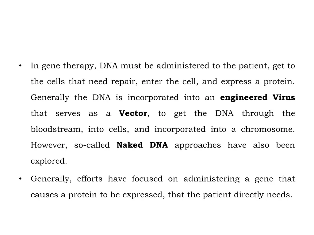 in gene therapy dna must be administered