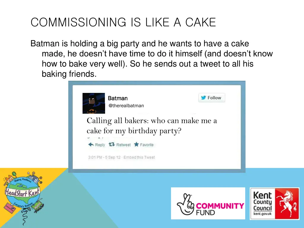 commissioning is like a cake