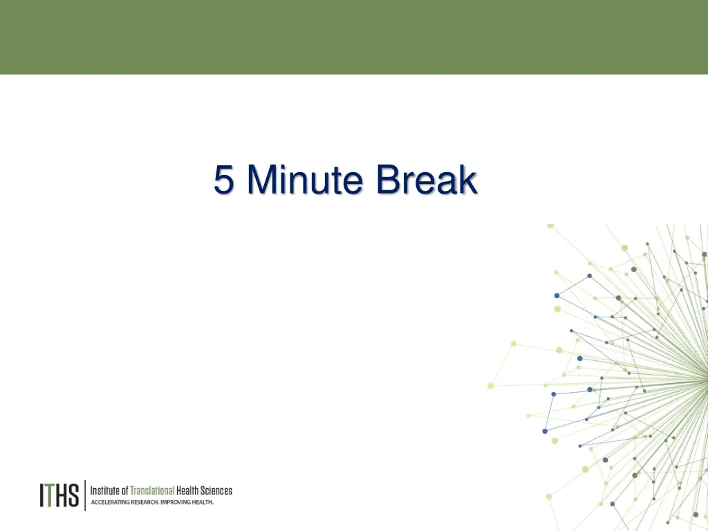 5 minute break