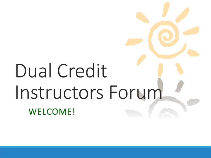 dual credit instructors forum welcome welcome