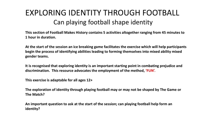 exploring identity through football can playing