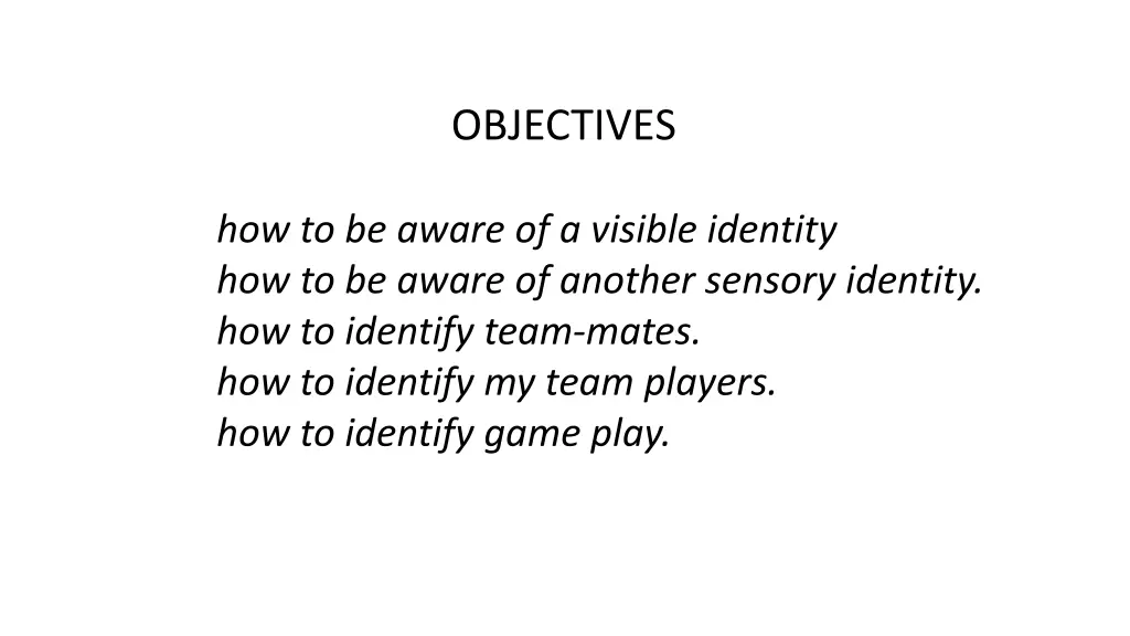 objectives