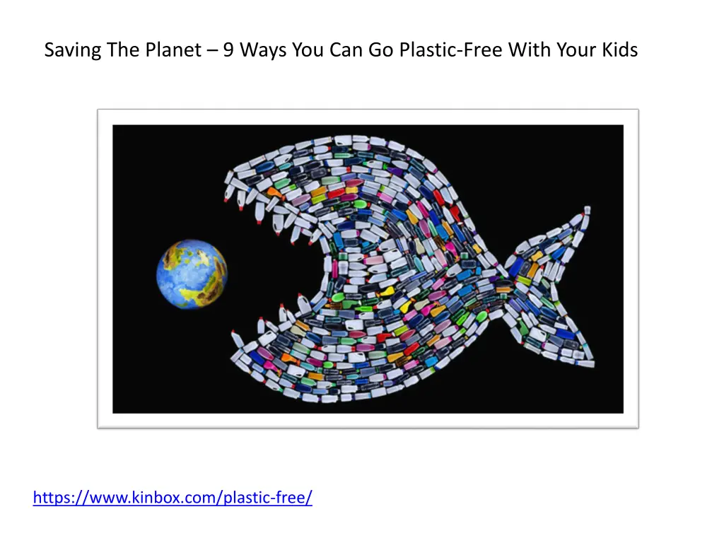 saving the planet 9 ways you can go plastic free