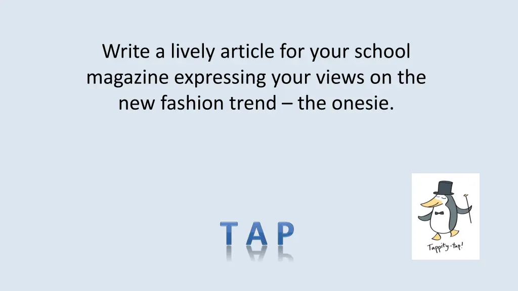 write a lively article for your school magazine