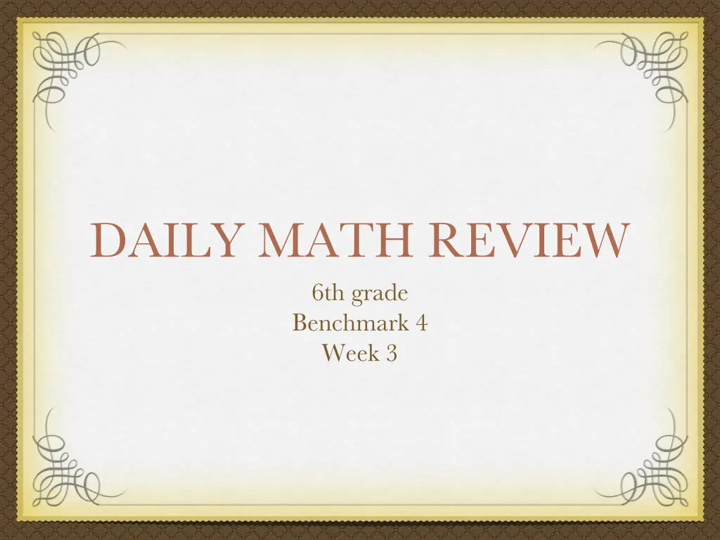 daily math review 6th grade benchmark 4 week 3