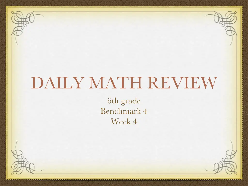 daily math review 6th grade benchmark 4 week 4