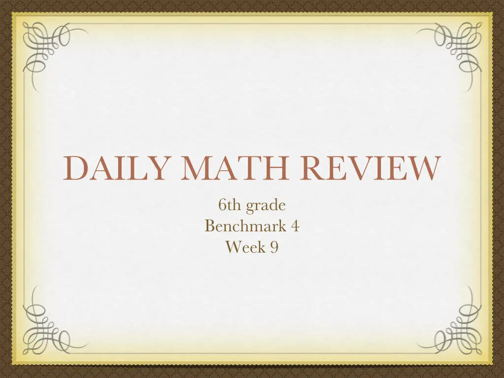 daily math review 6th grade benchmark 4 week 9