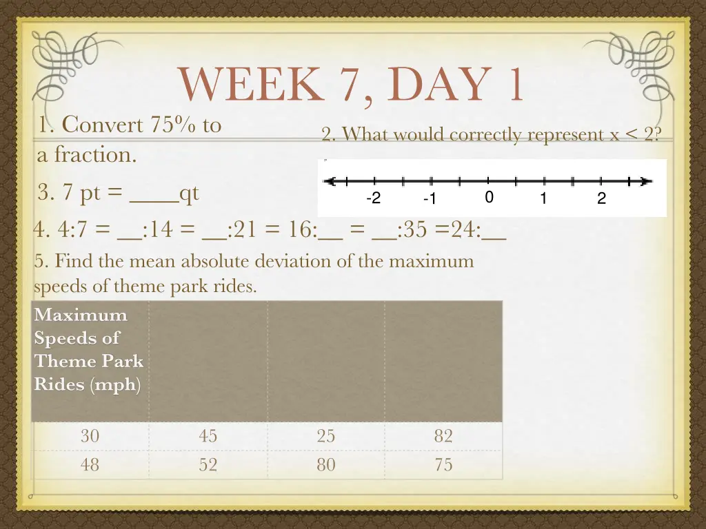 week 7 day 1 2 what would correctly represent