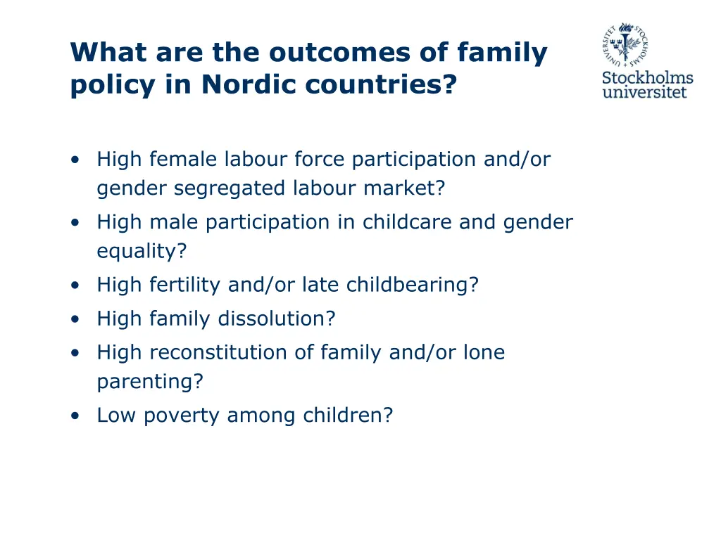 what are the outcomes of family policy in nordic