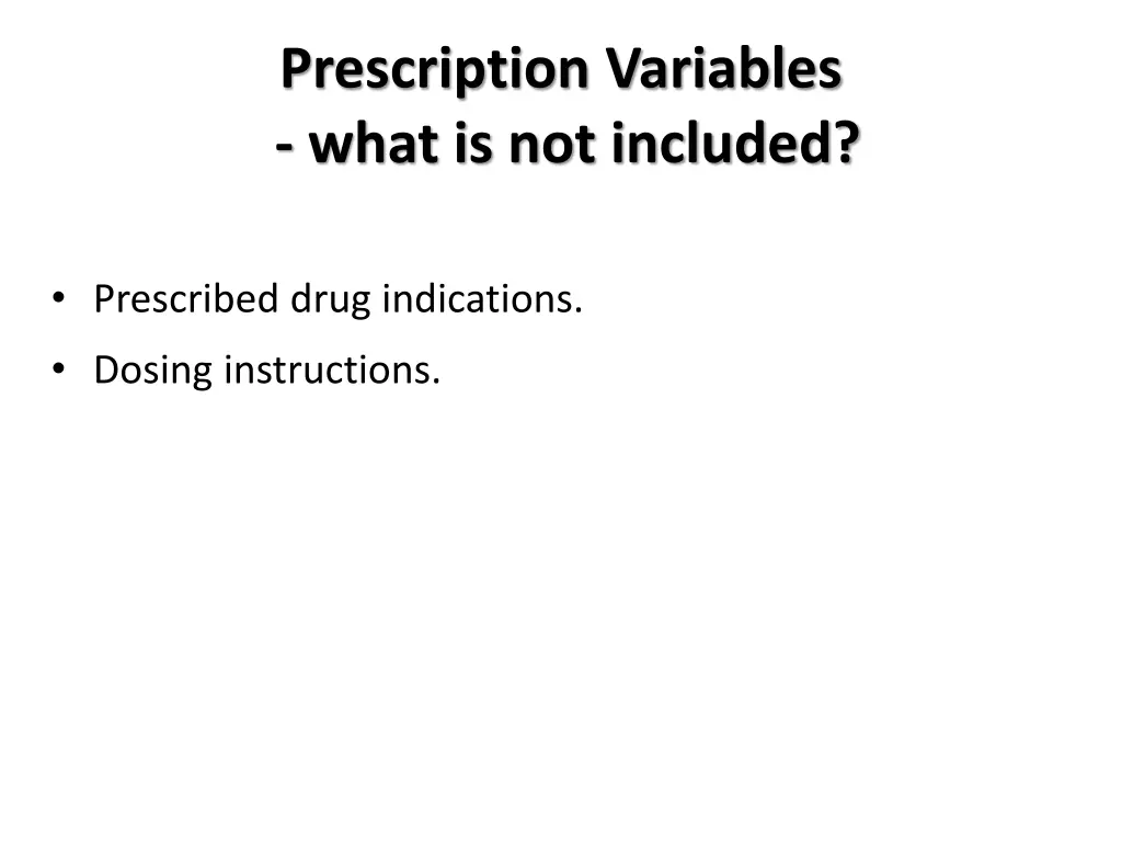 prescription variables what is not included