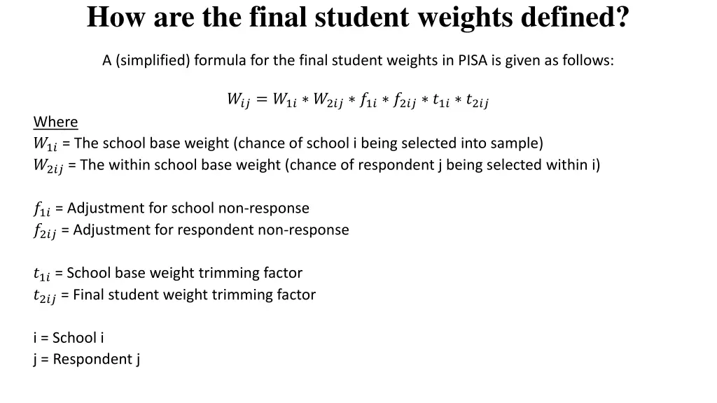 how are the final student weights defined