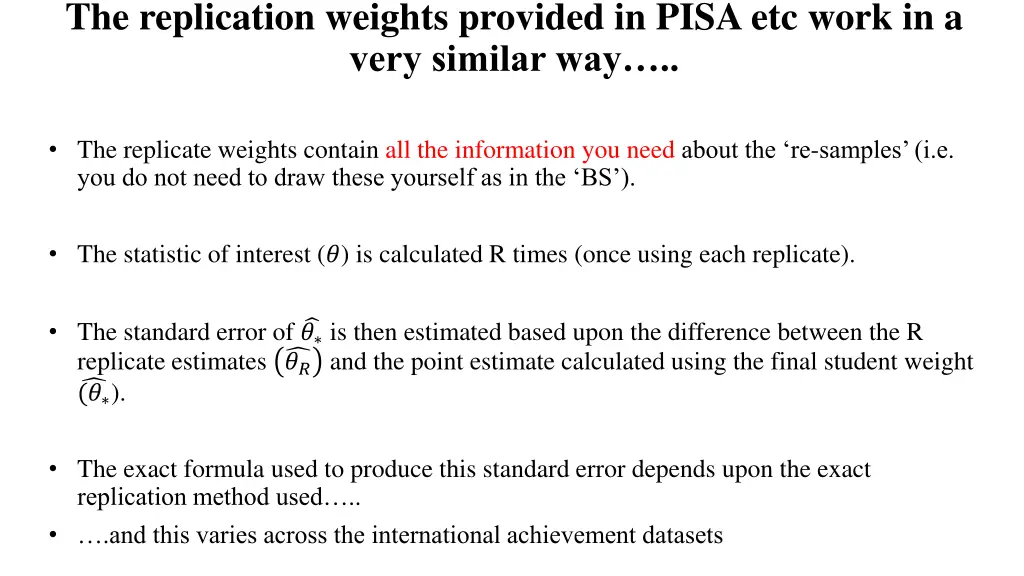 the replication weights provided in pisa etc work