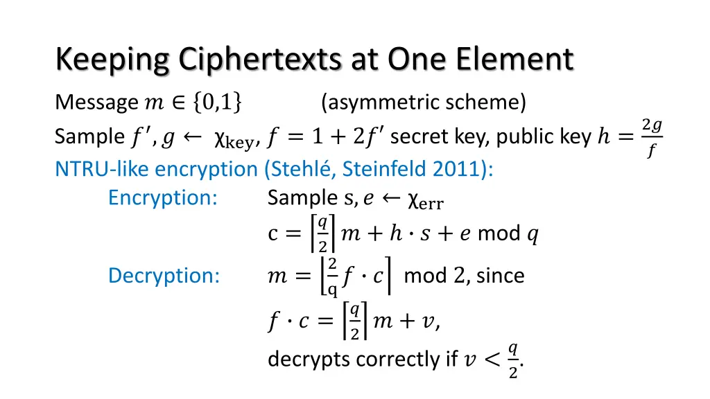 keeping ciphertexts at one element