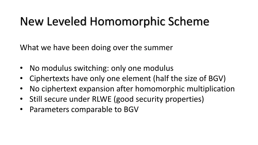 new leveled homomorphic scheme