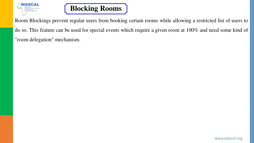 blocking rooms