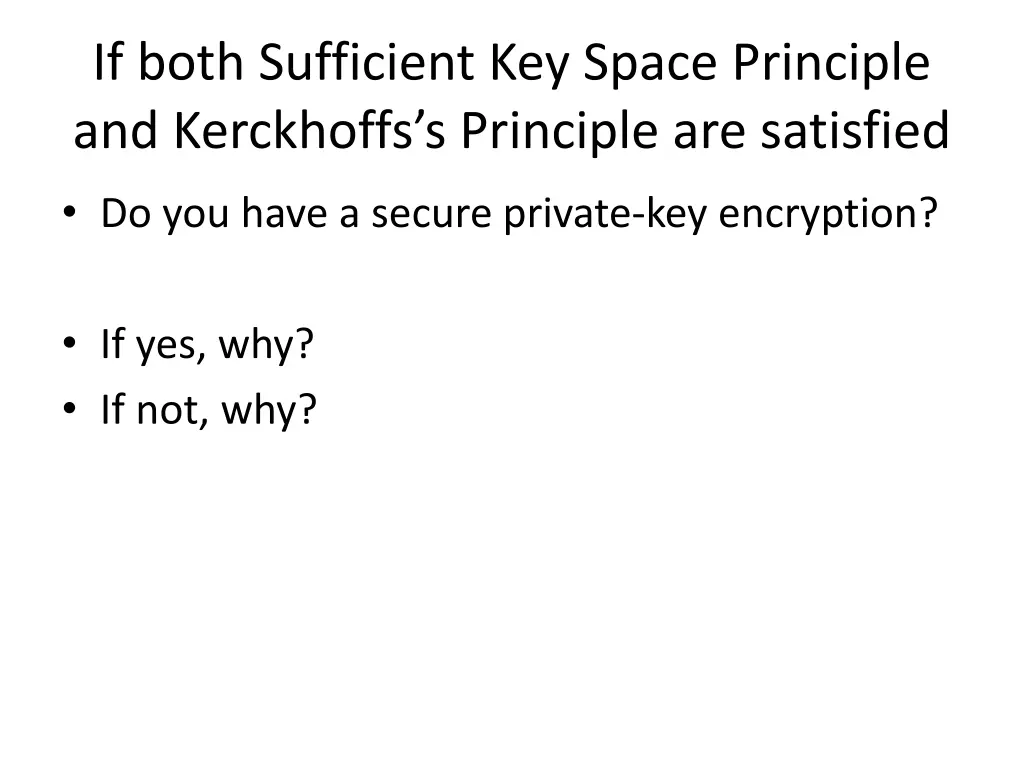 if both sufficient key space principle