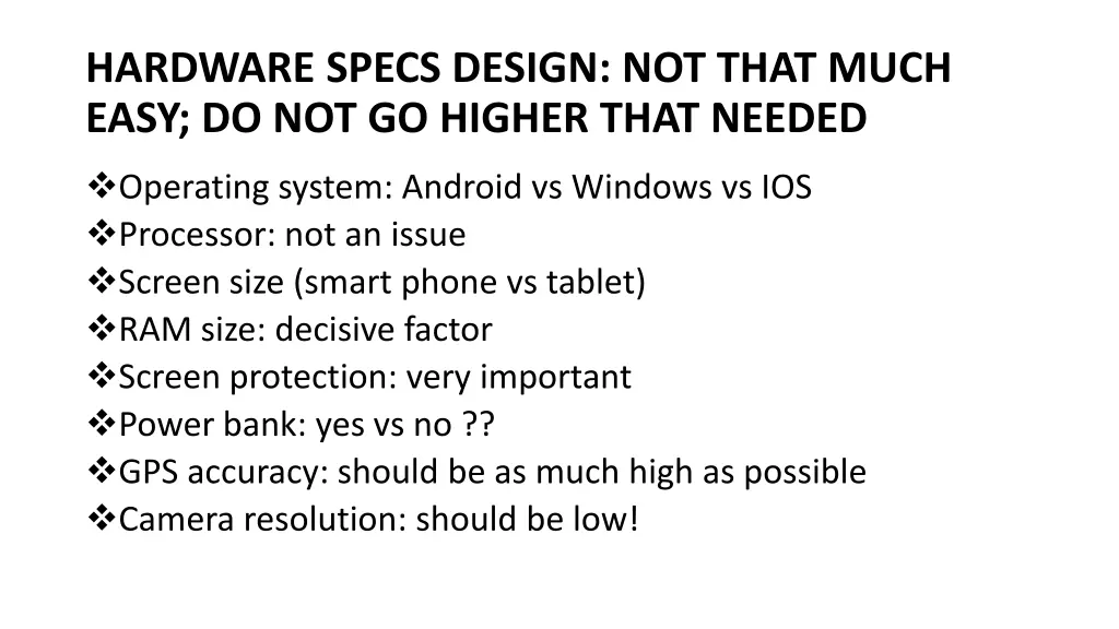 hardware specs design not that much easy