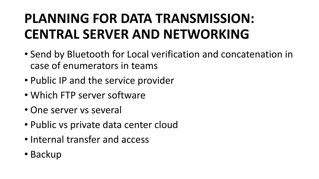 planning for data transmission central server