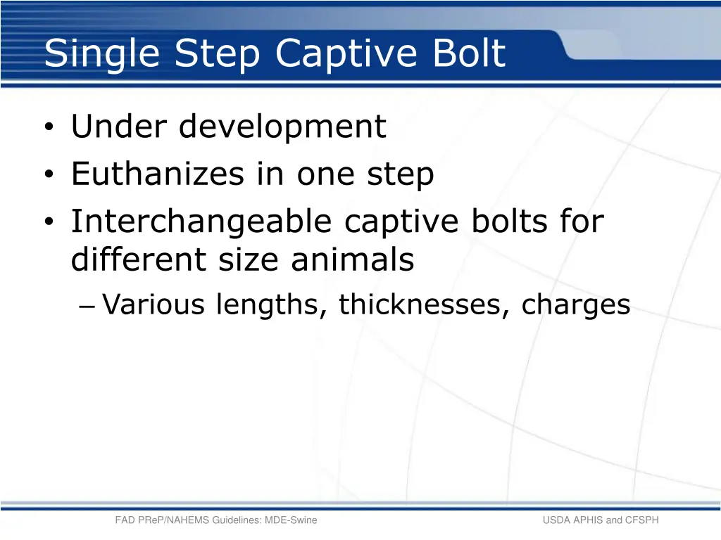 single step captive bolt